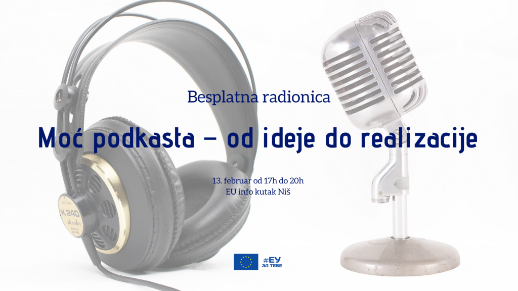 Besplatna radionica o podkastu – Od ideje do realizacije u EU info kutku