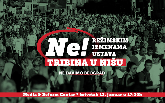 Tribina „Reci NE! režimskim promenama Ustava“, Ne davimo Beograd