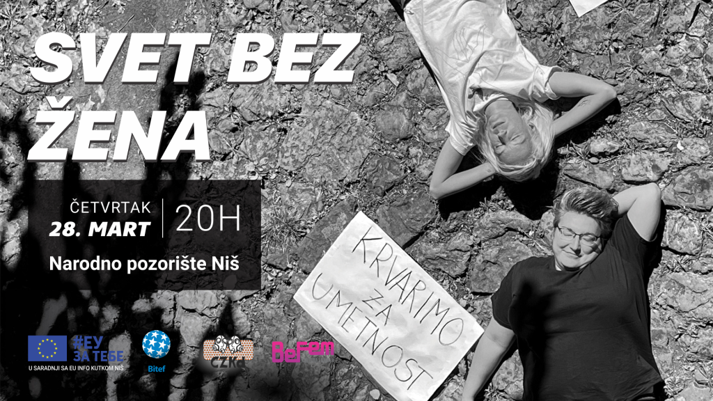 Predstava “Svet bez žena” 28. marta u Nišu, ulaz besplatan "Svet bez žena"